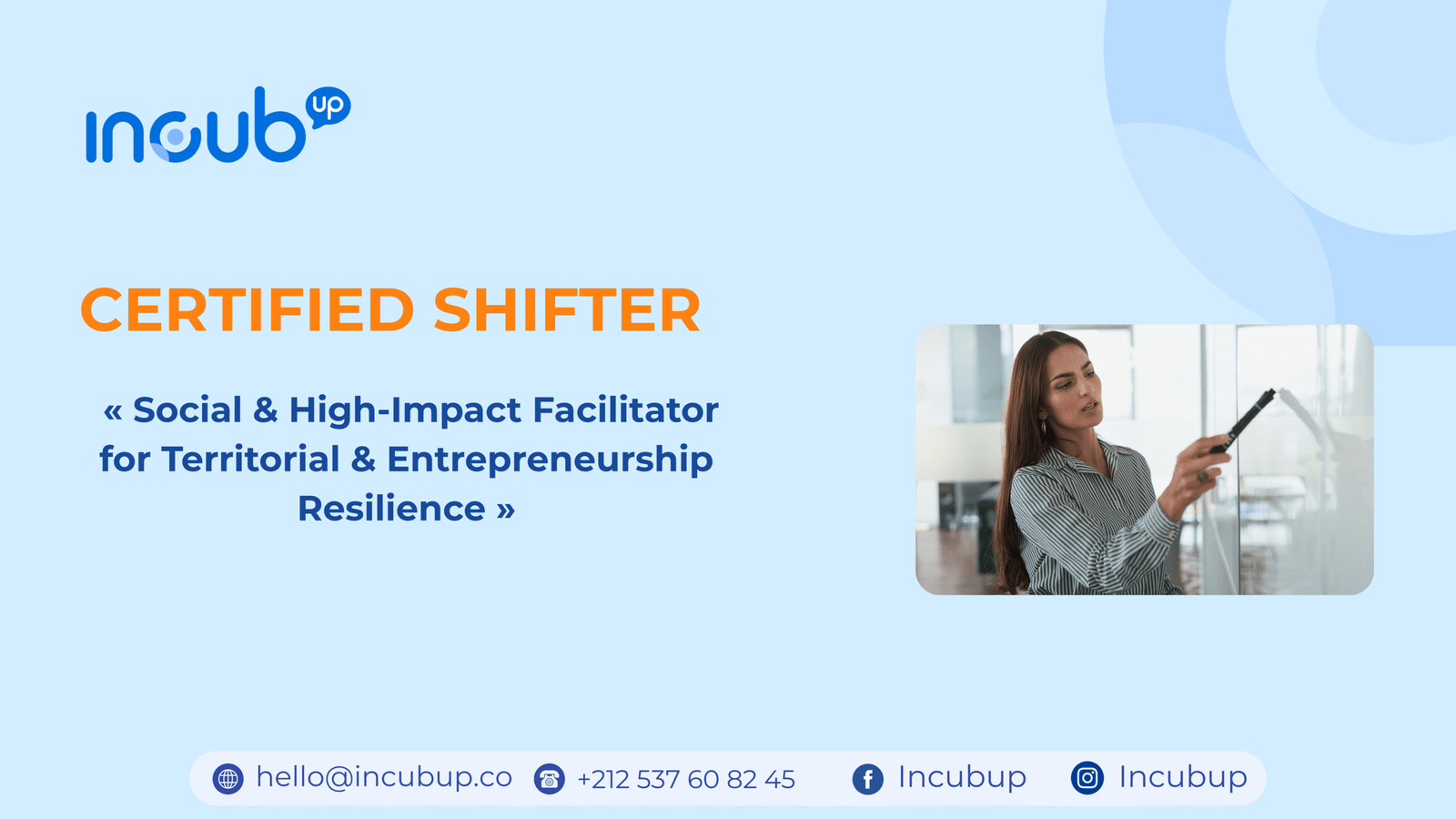 Protégé : CERTIFIED SHIFTER « Social & High-Impact Facilitator for Territorial & Entrepreneurship Resilience »